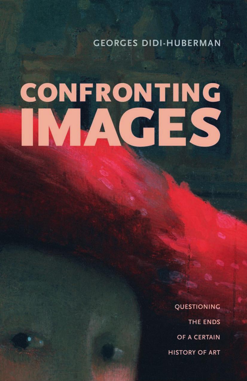 Confronting Images: Questioning The Ends Of A Certain History Of Art