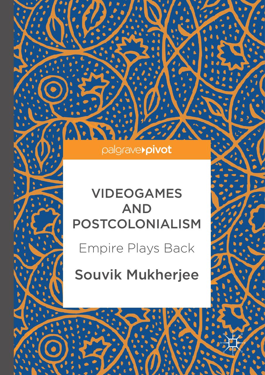 Videogames and Postcolonialism Empire Pla