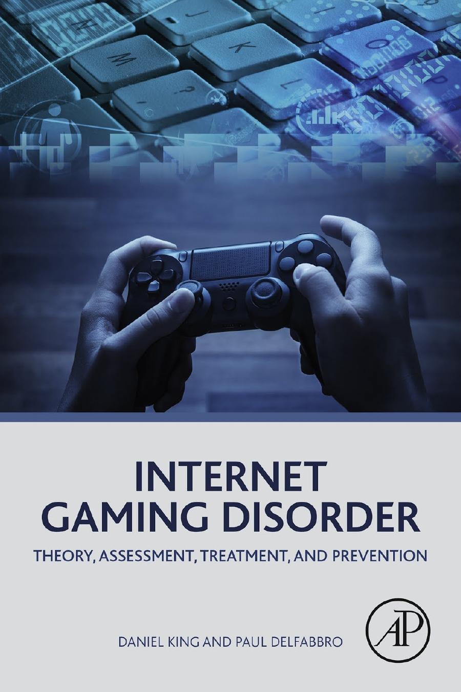 Internet Gaming Disorder Theory, Assessme