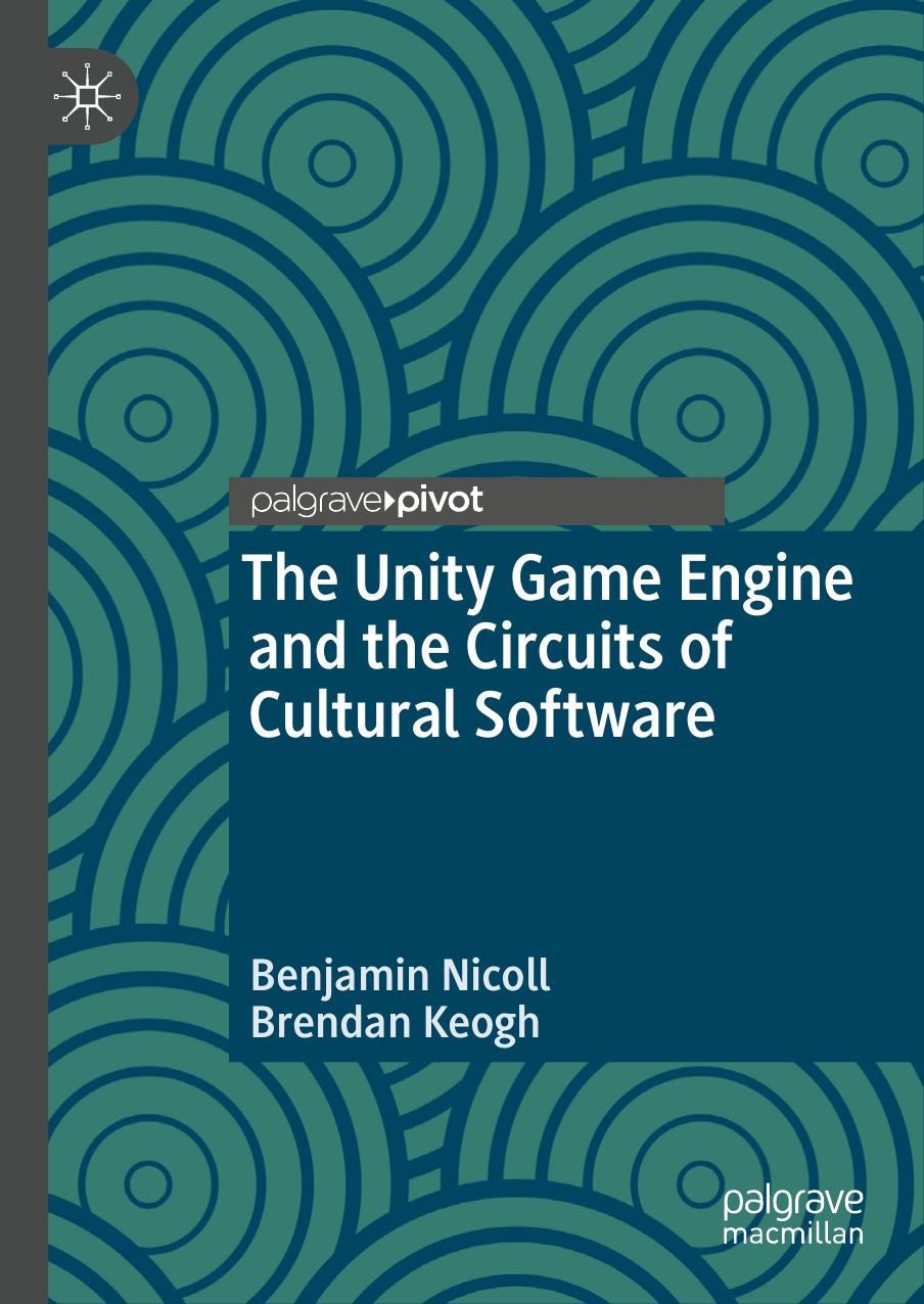 The Unity Game Engine and the Circuits of